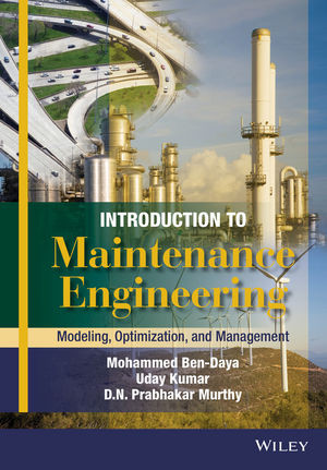 Image of Introduction To Maintenance Engineering ; Modeling, Optimization, and Management