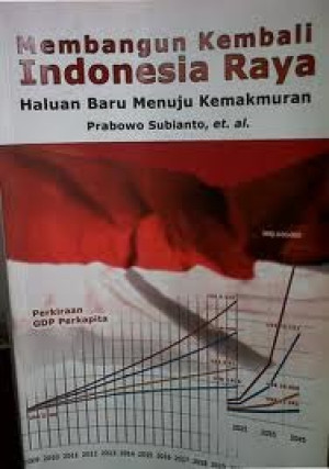 Image of Membangun Kembali Indonesia Raya : Haluan Baru Menuju Kemakmuran