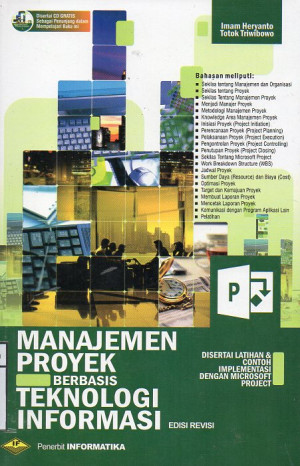 Image of Manajemen Proyek Berbasis Teknologi Informasi; Disertai Latihan & Contoh Implementasi Dengan Microsoft Project