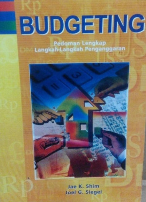 Image of Budgeting: pedoman lengkap langkah-langkah penganggaran