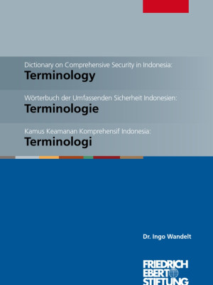 Image of Dictionary on Comprehensive Security In Indonesia : Terminology = Kamus Keamanan Komprehensif Indonesia : Terminologi