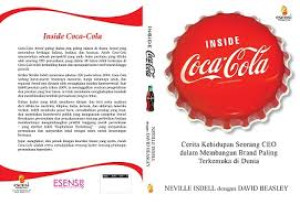 Image of Inside Coca-Cola: Cerita Kehidupan Seorang CEO dalam Membangun Brand Paling Terkemuka di Dunia
