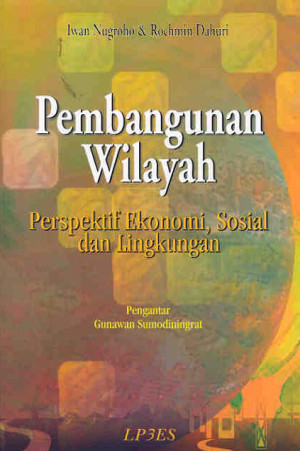 Image of Pembangunan Wilayah: Perspektif ekonomi, sosial dan lingkungan