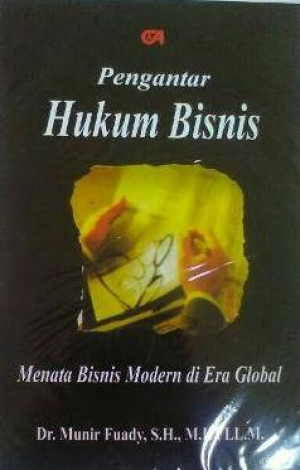 Image of Pengantar Hukum Bisnis; Menata Bisnis Modern di Era Global