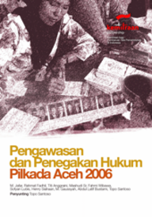 Image of Pengawasan dan Penegakan Hukum Pilkada Aceh 2006
