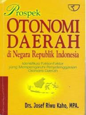 Image of Prospek Otonomi Daerah di Negara Republik Indonesia