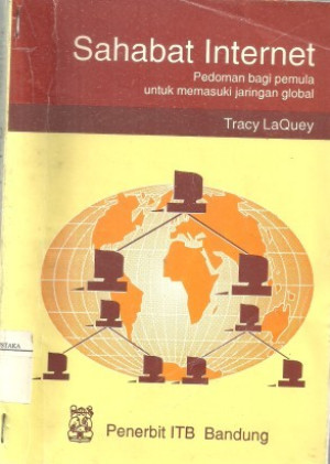 Image of Sahabat Internet : Pedoman Bagi Pemula Untuk memasuki Jaringan Global