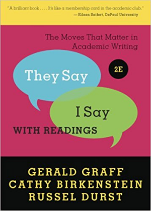 Image of The Moves That Matter in Academic Writing : They Say, I Say With Readings