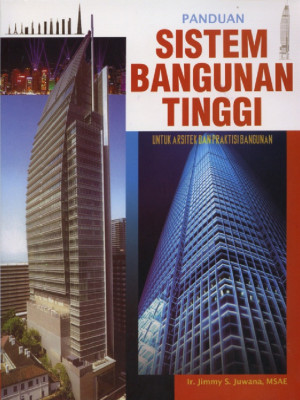Image of Panduan Sistem Bangunan Tinggi: Untuk arsitek dan praktisi bangunan
