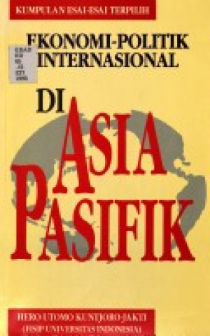 Image of Ekonomi Politik Internasional  Di Asia Pasifik