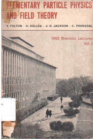 Image of Elementary Particle Physics and Field Theory, Volume 1