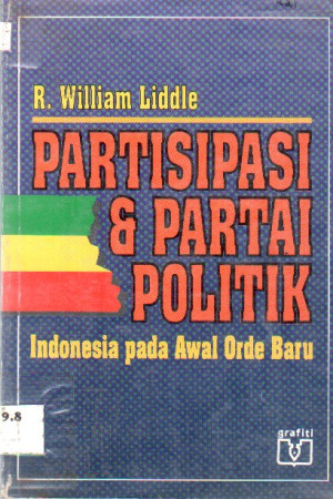 Image of Partisipasi dan Partai Politik  Indonesia  pada  Awal Orde Baru